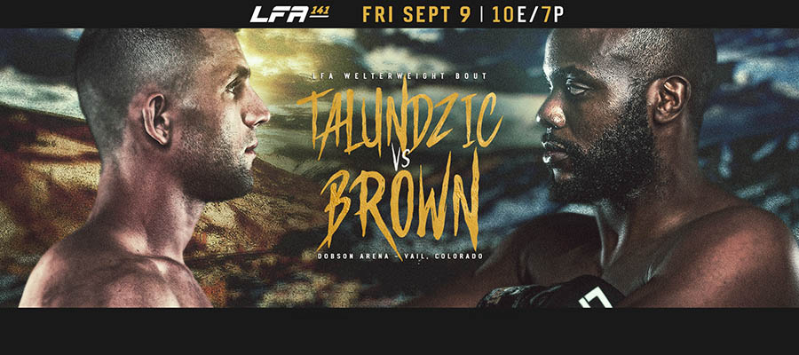 LFA 141 Talundžić Vs Brown Betting Favorites, Fights Analysis & Predictions