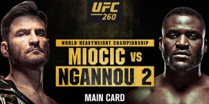 UFC 260: Miocic Vs Ngannou 2 Expert Analysis