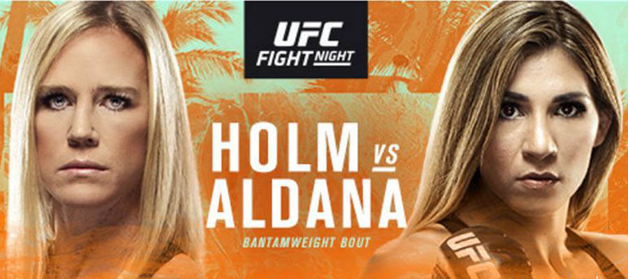 UFC Fight Night: Holm Vs Aldana Expert Analysis