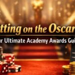 Academy Awards Betting Guide: How to Bet on the Oscars