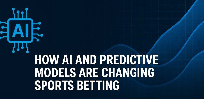 How AI and Predictive Models Are Changing Sports Betting
