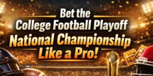 Beginner’s Guide to Betting the College Football Playoff National Championship