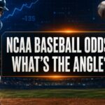 NCAA Baseball Betting: Odds, Lines, Picks & Betting Guide