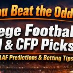 College Football Bowl & CFP Picks: Expert NCAAF Predictions & Betting Odds