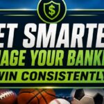 Bankroll Management Sports Betting Guide: Bet Smarter, Stay Disciplined, and Win Consistently