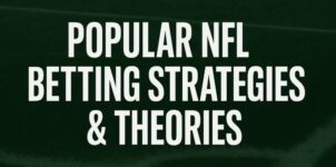 Popular NFL Betting Strategies & Theories for Smart Bettors