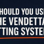 What Is the Vendetta Betting System? A Complete Modern Breakdown for Bettors