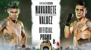 December Boxing Fight Tonight with Navarrete vs Valdez as the Highlight