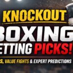 Boxing Betting Picks: Value Fights, Odds Analysis & Expert Predictions