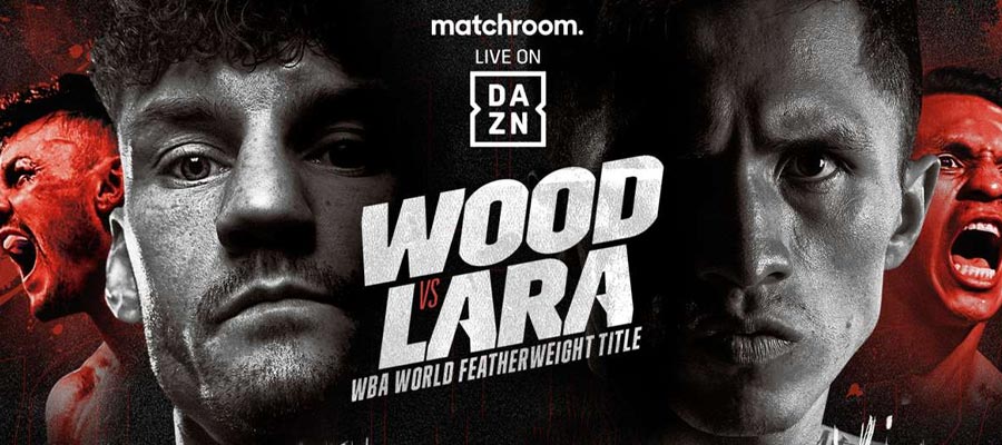 Top Boxing Lines: Wood & Lara Battle for the WBA Featherweight Title
