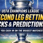 UEFA Champions League Picks & Predictions (Second Leg Betting Analysis)