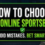 How to Choose an Online Sportsbook