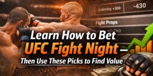 Learn How to Bet UFC Fight Night — Then Use These Picks to Find Value