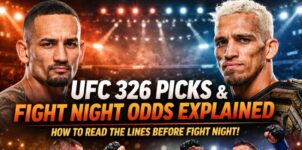 UFC 326 Picks & Fight Night Betting Odds Explained: How to Read the Lines Before Fight Nigh