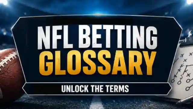 Learn NFL Betting Rules & Glossary