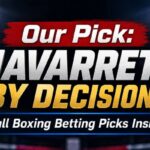 Boxing Betting Picks: Navarrete vs Foster, Smith vs Puello & More