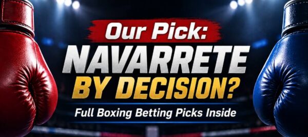 Boxing Betting Picks: Navarrete vs Foster, Smith vs Puello & More