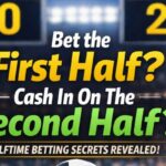 First Half and Second Half Soccer Betting Explained