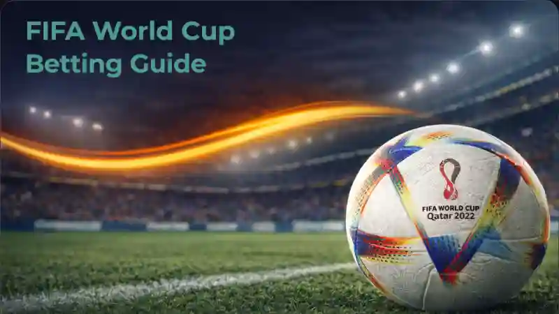 FIFA World Cup betting guide