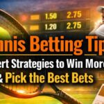 Tennis Betting Tips: Expert Strategies to Analyze Matches and Find Value
