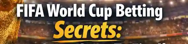How FIFA World Cup betting works