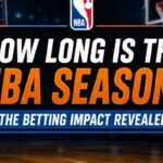 How Long Is the NBA Season and Why It Matters for Betting