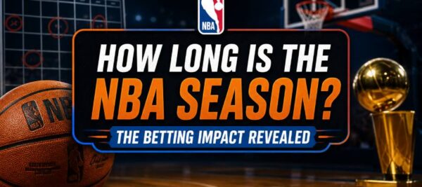 How Long Is the NBA Season and Why It Matters for Betting