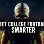 How to Bet on College Football: Complete NCAA Betting Guide