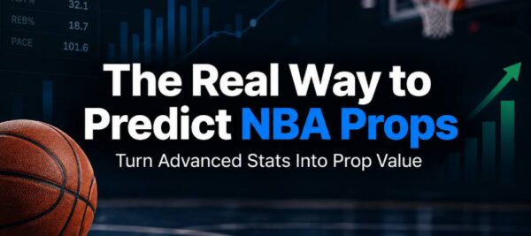 Using Stats to Predict NBA Player Props: Model, Projections & Strategy