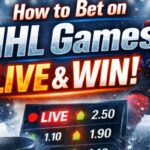 How to Bet on NHL Games Live and Win: A Real-Time Betting Guide