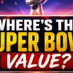 How to Bet on the Super Bowl: Find Value in Spreads, Totals and Props