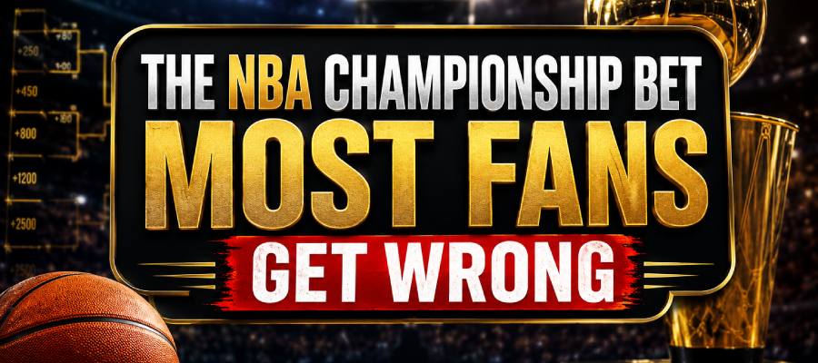How to Bet the NBA Championship Series: Odds, Futures, and Betting Strategy