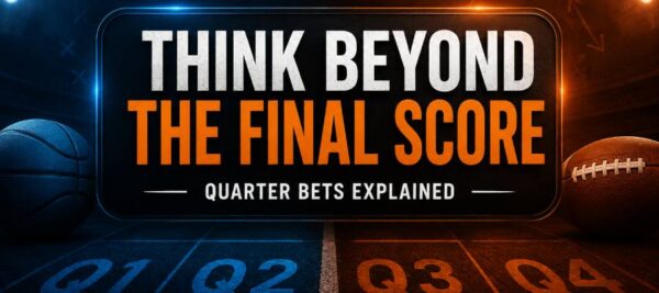 Quarter Bets: How Quarter Betting Works and Strategies