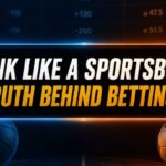 How to Think Like a Sportsbook: Understanding How Betting Odds Really Work