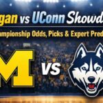 NCAA Championship Betting Picks: Michigan vs UConn Odds, Predictions & Best Bets