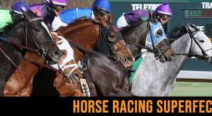 What is a Horse Racing Superfecta?