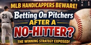 MLB handicapping pitchers after a no-hitter strategy explained with baseball player, ball, and betting concept