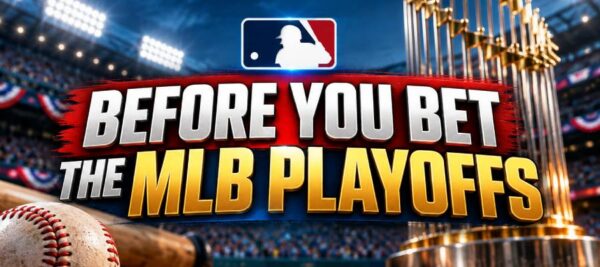 MLB Postseason Betting Guide: How to Bet Baseball Playoff Games