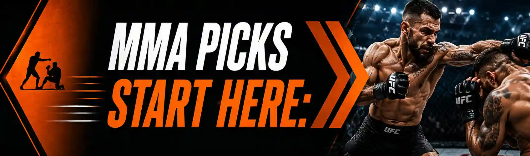 MMA Picks Start Here banner featuring UFC betting strategy, expert picks, and odds analysis.