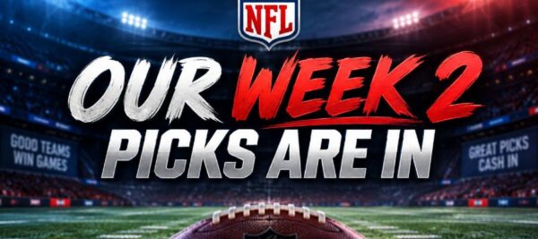 NFL Week 2 Picks: Best Bets, Predictions & Expert Analysis