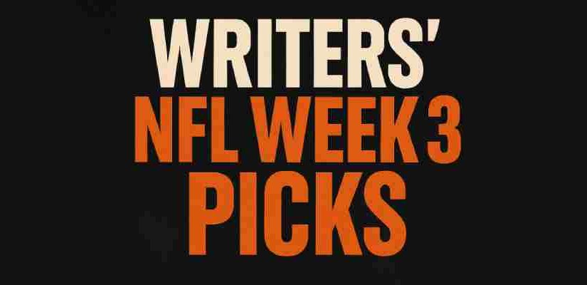 Writer’s NFL Week 3 Picks: Expert Bets, Upsets & Best Value Plays