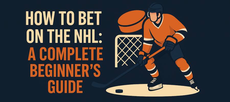 NHL Betting Guide 101: How to Bet on Hockey Games, Odds, and Puck Line Strategies