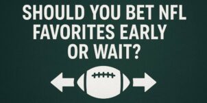 Should You Bet NFL Favorites Early or Wait? 2025 Line Movement Strategy Explained