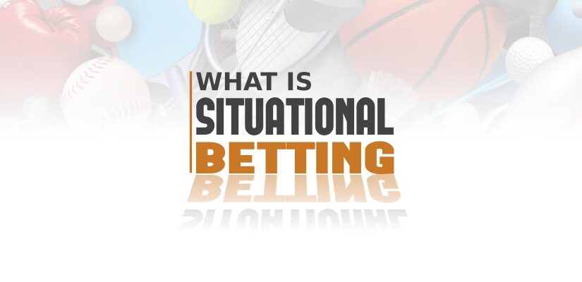 Situational Betting 101: How to Find Value in Sports Wagering Angles and Spot Bets