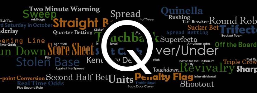 Sportsbook Glossary: Qq