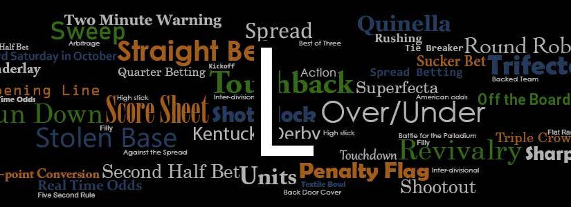 Sportsbook Glossary: Ll