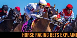 Sports Betting Guide: Horse Racing Bets Explained