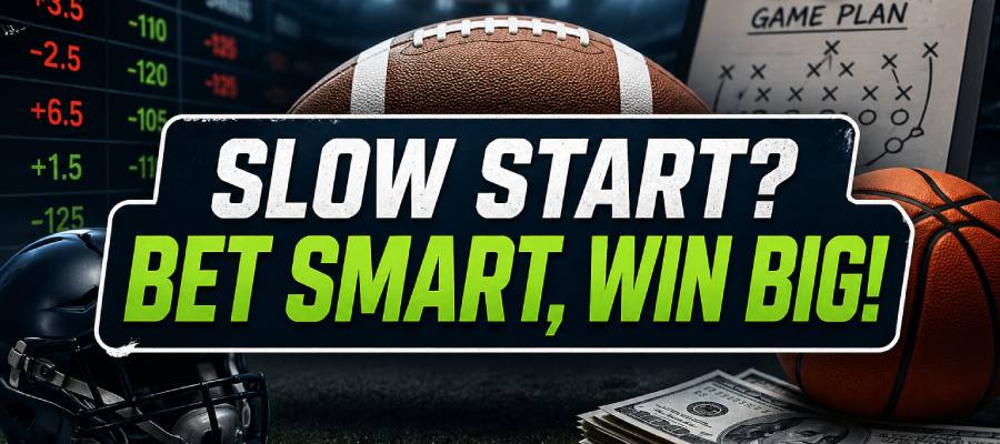How to Bet on Teams with Slow Starts: Smart Strategies for Finding Value