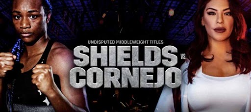 Top Boxing Lines: Shields Battles Cornejo For the Women's Middleweight Title