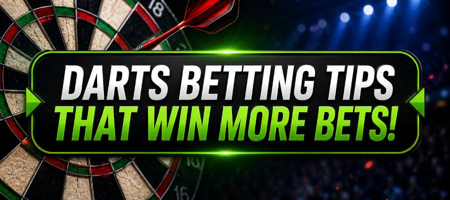 Top Darts Betting Tips for Winning More Bets